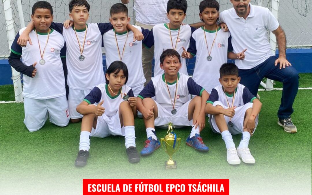 La Escuela de Fútbol Permanente EPCO Tsáchila dejó todo en el Torneo «Copa Vist…