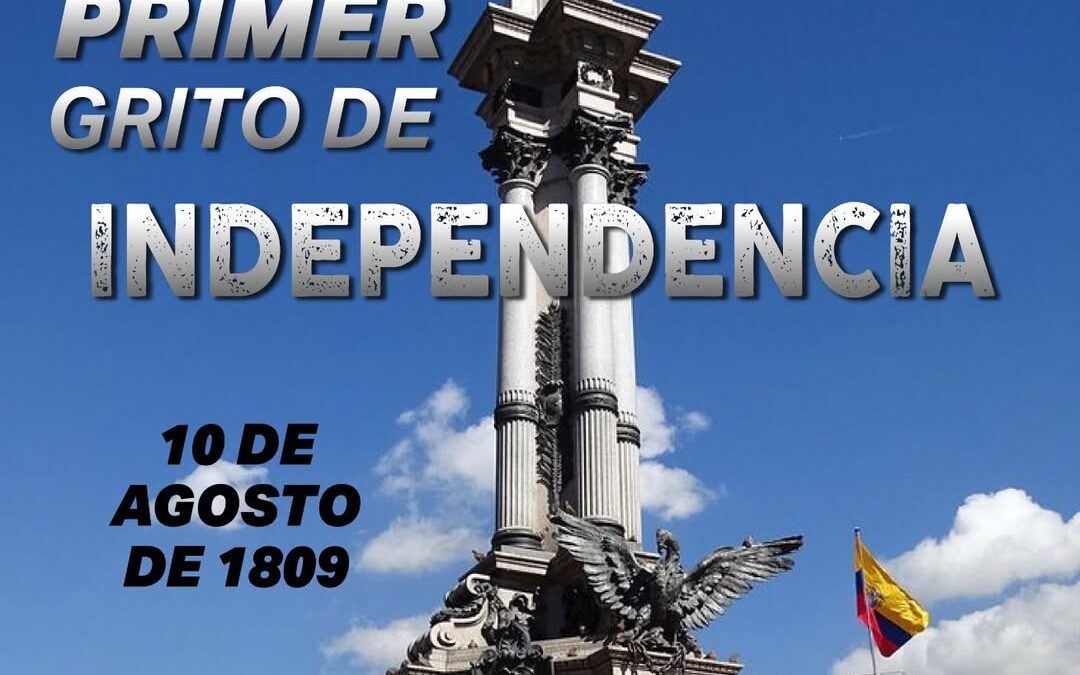 Hoy se conmemorarán 216 años del denominado  Primer Grito de Independencia, suce…