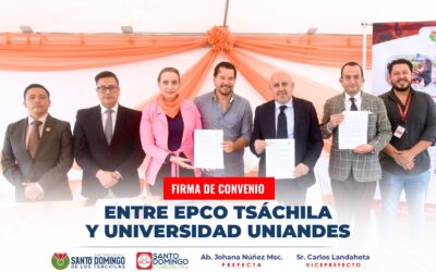 Firma de Convenio de Cooperación Interinstitucional 

Entre EPCO Tsáchila y la …