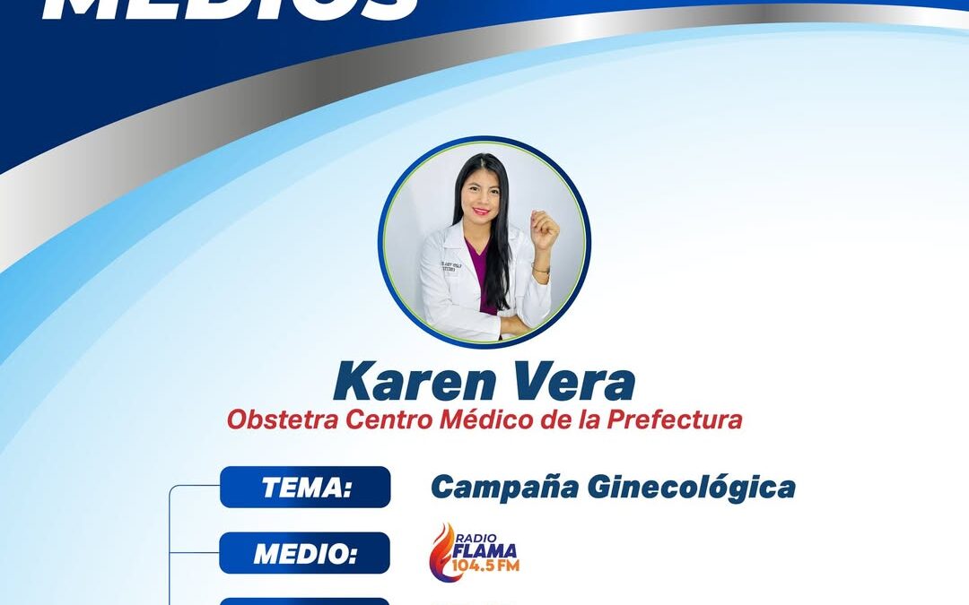 CAMPAÑA GINECOLÓGICA 

La obstetra del Centro Médico de la Prefectura, Karen Ver…