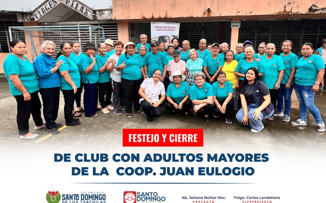 Festejo y clausura del Club del Proyecto “Cuídame, Soy Adulto Mayor” en la Coop…