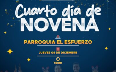 Cuarto día de la Novena de Navidad
Con alegría y unión celebramos el cuarto d…
