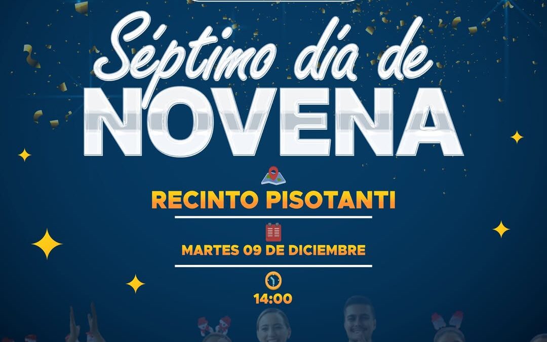 Séptimo día de la Novena en el Recinto Pisotanti 

Con mucha fe y unión comunit…