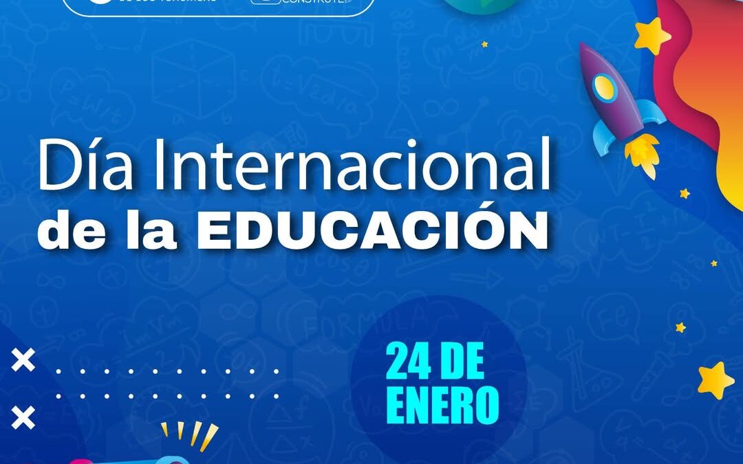 La educación abre puertas, despierta mentes y transforma vidas.

24 de enero, D…