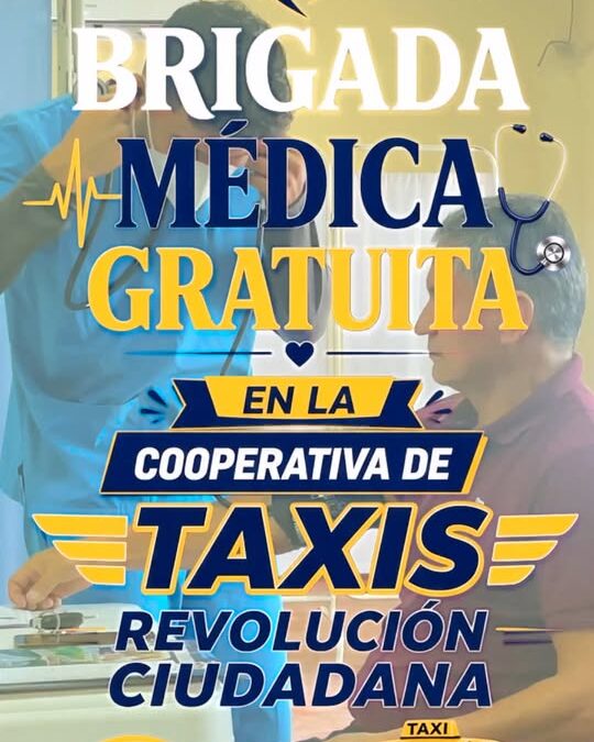 La Brigada Médica Gratuita llegó a la Cooperativa de Taxis Revolución Ciudadana…