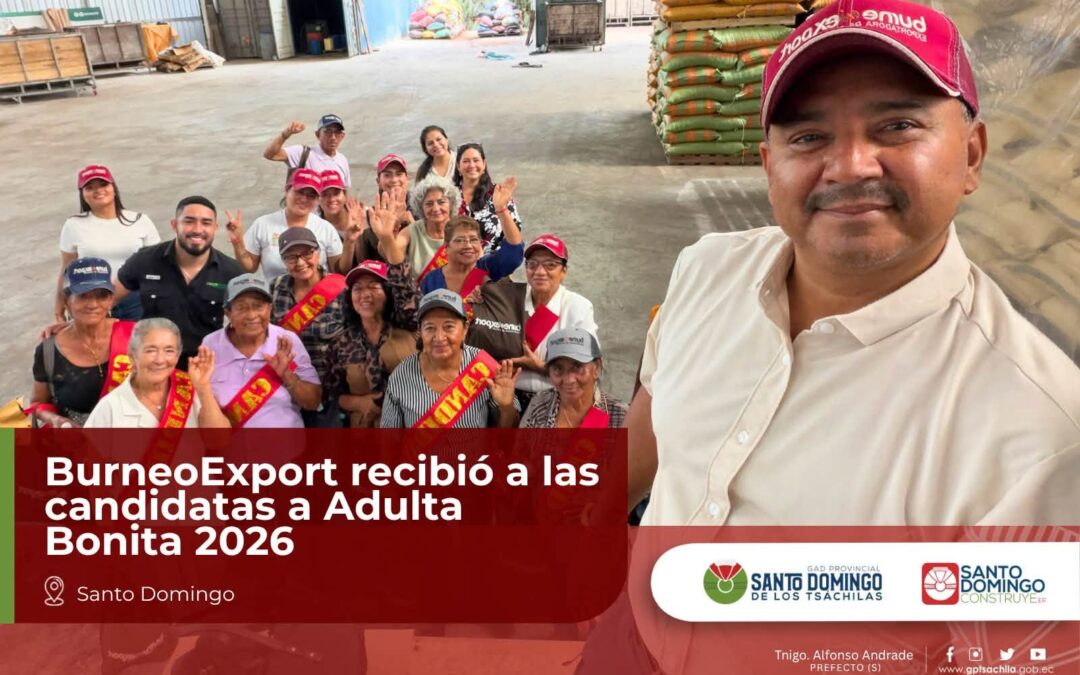 Agradecemos a BurneoExport por recibir cordialmente a las candidatas de Adulta …